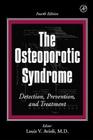 The Osteoporotic Syndrome: Detection, Prevention, and Treatment Cover Image