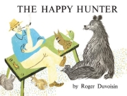 The Happy Hunter By Roger Duvoisin (Illustrator) Cover Image