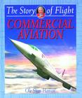 Commercial Aviation (Story of Flight) By Ole Steen Hansen Cover Image