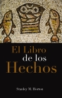 El Libro de Los Hechos By Stanley M. Horton Cover Image