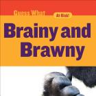 Brainy and Brawny: Gorilla (Guess What) By Felicia Macheske Cover Image