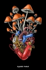 Psychedelic Notebook: Magic Mushrooms Psychedelic Steampunk Anatomical Heart Cover Image