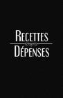 Recettes Dépenses: Registre comptable simplifié - 100 pages - A5 By Subcompta Editions Cover Image
