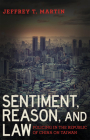 Sentiment, Reason, and Law: Policing in the Republic of China on Taiwan By Jeffrey T. Martin Cover Image
