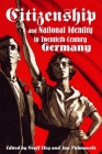 Citizenship and National Identity in Twentieth-Century Germany By Geoff Eley (Editor), Jan Palmowski (Editor) Cover Image