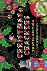 Christmas Crackers - Travel Edition: a companion piece to Christmas Crackers By Tammara Wright Cover Image