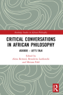 Critical Conversations in African Philosophy: Asixoxe - Let's Talk Cover Image