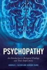 Psychopathy: An Introduction to Biological Findings and Their Implications (Psychology and Crime #1) By Adrian Raine, Andrea L. Glenn Cover Image