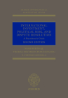 International Investment, Political Risk, and Dispute Resolution: A Practitioner's Guide By Noah Rubins Qc, Thomas Nektarios Papanastasiou, N. Stephan Kinsella Cover Image