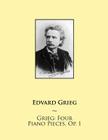 Grieg: Four Piano Pieces, Op. 1 By Samwise Publishing, Edvard Grieg Cover Image