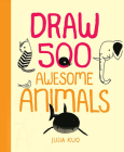 Draw 500 Awesome Animals: A Sketchbook for Artists, Designers, and Doodlers Cover Image