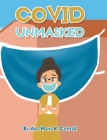 Covid Unmasked By Ada Marie K. Cottrell Cover Image