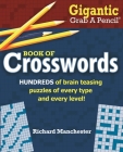 Gigantic Grab a Pencil Book of Crosswords By Richard Manchester (Editor) Cover Image