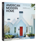 American Modern Home: Jacobsen Architecture + Interiors Cover Image