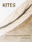 Kites: The Art of Using Natural Materials Cover Image