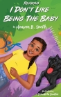 Reasons I Don't Like Being the Baby By Heaven Smith Cover Image