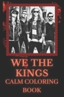 We The Kings Coloring Book: Art inspired By An Iconic We The Kings By Elsie Massey Cover Image