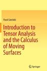 Introduction to Tensor Analysis and the Calculus of Moving Surfaces Cover Image