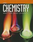 Chemistry: Matter & Change, Student Edition (Glencoe Chemistry) By McGraw Hill Cover Image
