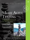More Agile Testing: Learning Journeys for the Whole Team (Addison-Wesley Signature Series (Cohn)) Cover Image