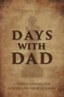 Days With Dad: A Shared Journal for Fathers and Their Children Cover Image