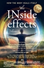 The INside effects: How the Body Heals Itself, Volume 2 By Marcus Bird, Kelly Brogan, Kim D'Eramo Cover Image
