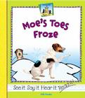 Moe's Toes Froze (Rhyme Time) By Kelly Doudna Cover Image
