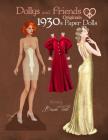 Dollys and Friends Originals 1930s Paper Dolls: Glamorous Thirties Vintage Fashion Paper Doll Collection Cover Image