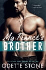 My Fiancé's Brother By Odette Stone Cover Image