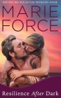 Resilience After Dark (Gansett Island #25) By Marie Force Cover Image