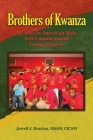 Brothers of Kwanza: An African-American Male Self-Empowerment Group Process By Mssw Cicsw Braxton Cover Image