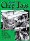 How-To Chop Tops By Timothy Remus Cover Image