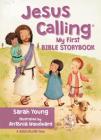Jesus Calling: My First Bible Storybook By Sarah Young, Antonia Woodard (Illustrator) Cover Image