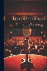 Little Speeches By John Boyd Thacher Cover Image