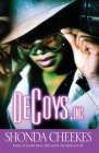Decoys, Inc. By Shonda Cheekes Cover Image