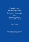 Etymological Dictionary of the Sumerian Language, Part 3: Linguistic Analysis, Addenda and Corrigenda Cover Image