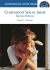 Childhood Sexual Abuse: A Reference Handbook (Contemporary World Issues) Cover Image