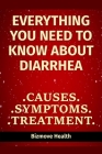 Everything you need to know about Diarrhea: Causes, Symptoms, Treatment By Bizmove Health Cover Image