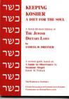 Keeping Kosher: A Diet for the Soul, Newly Revised By Samuel H. Dresner Cover Image
