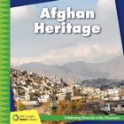 Afghan Heritage (21st Century Junior Library: Celebrating Diversity in My Cla) By Tamra Orr Cover Image