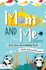 Mom and Me - Our Special Activity Book: A Mother & Son guided Journal to build a stronger bond By Erika Rossi, Ô. Linda Vida Cover Image