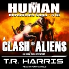 A Clash of Aliens By T. R. Harris, Perry Daniels (Read by) Cover Image