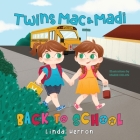 Twins Mac & Madi Back to School By Linda Herron, Marie Delon (Illustrator) Cover Image