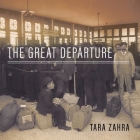 The Great Departure: Mass Migration from Eastern Europe and the Making of the Free World Cover Image