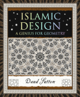 Islamic Design: A Genius for Geometry Cover Image