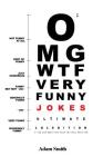 Funny Jokes: Ultimate LoL Edition v.2: (Jokes, Dirty Jokes, Funny Anecdotes, Best jokes, Jokes for Adults) By Adam Smith Cover Image