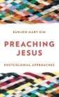 Preaching Jesus: Postcolonial Approaches Cover Image