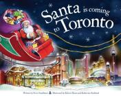 Santa Is Coming to Toronto (Santa Is Coming...) By Steve Smallman, Robert Dunn (Illustrator) Cover Image