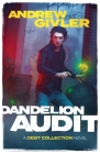 Dandelion Audit By Andrew Givler Cover Image