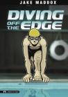 Diving Off the Edge (Jake Maddox Sports Stories) Cover Image